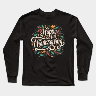 Happy Thanksgiving Long Sleeve T-Shirt